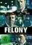 Felony - Poster
