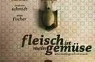 Fleisch ist mein Gemüse