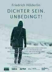 Friedrich Hölderlin - Dichter sein. Unbedingt!