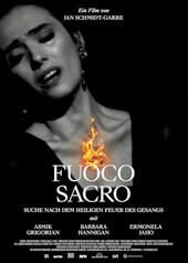 Fuoco Sacro - Suche nach dem heiligen Feuer des Gesangs