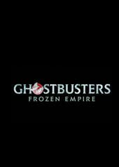 Ghostbusters: Frozen Empire