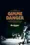 Gimme Danger - Poster