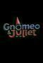 Gnomeo und Juliet