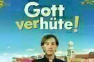 Gott verhuete - Plakat