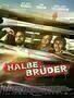 Halbe Brueder - Plakat