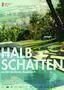 Halbschatten - Plakat