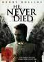 He Never Died - Poster