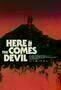 Here Comes the Devil - Poster