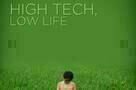 High Tech  Low Life - Poster