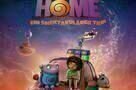 Home - Ein smektakulaerer Trip - Plakat