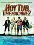 Hot Tub Time Machine 2 - Plakat