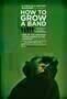 How to Grow a Band - Poster