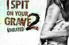 I Spit on Your Grave 2 - Poster