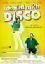 Ich fuehl mich Disco - Plakat