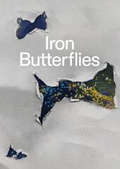 Iron Butterflies