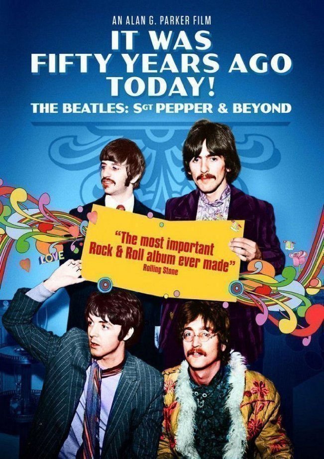 It Was Fifty Years Ago Today The Beatles Sgt. Pepper  Beyond - Poster
