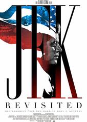 JFK Revisited - Die Wahrheit über den Mord an John F. Kennedy