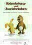 Keinohrhase und Zweiohrkueken - Plakat