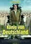 Koenig von Deutschland - Plakat