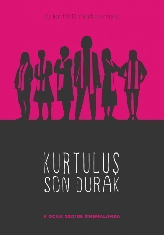 Kurtulus Son Durak - Poster