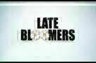 Late Bloomers - Trailer
