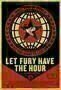 Let Fury have the Hour - Poster