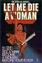 Let Me Die A Woman - Poster Let Me Die A Woman - Poster