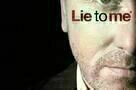 Lie to me