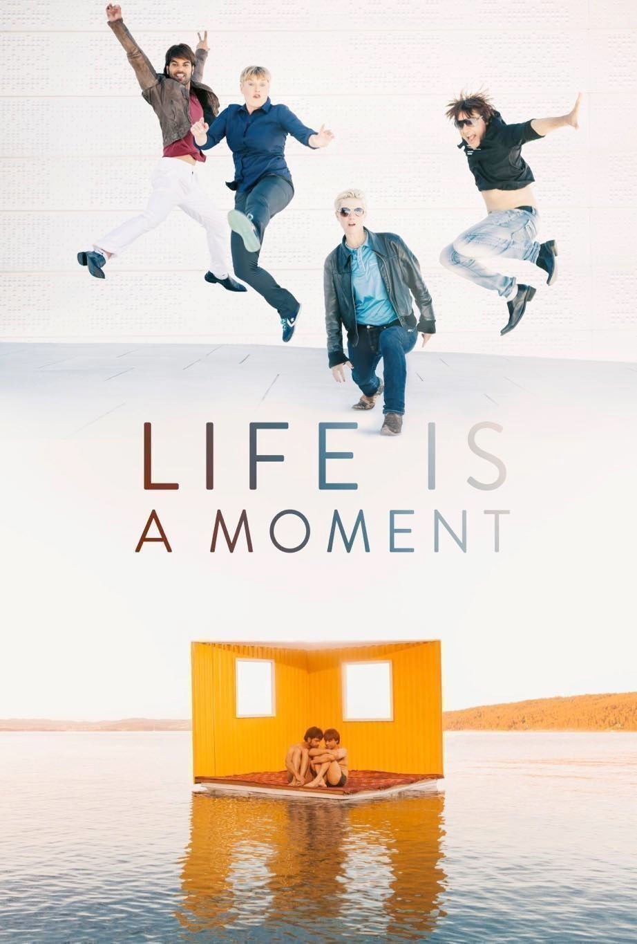 Life is a Moment - Plakat