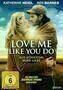Love Me Like You Do - Aus Schicksal wird Liebe - Plakat