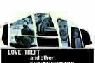 Love  Theft and Other Entanglements - Poster