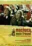 Machuca mein Freund