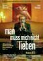 Man muss mich nicht lieben - Poster