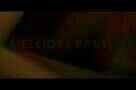 Melodys Baby - Trailer