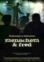 Menachem und Fred