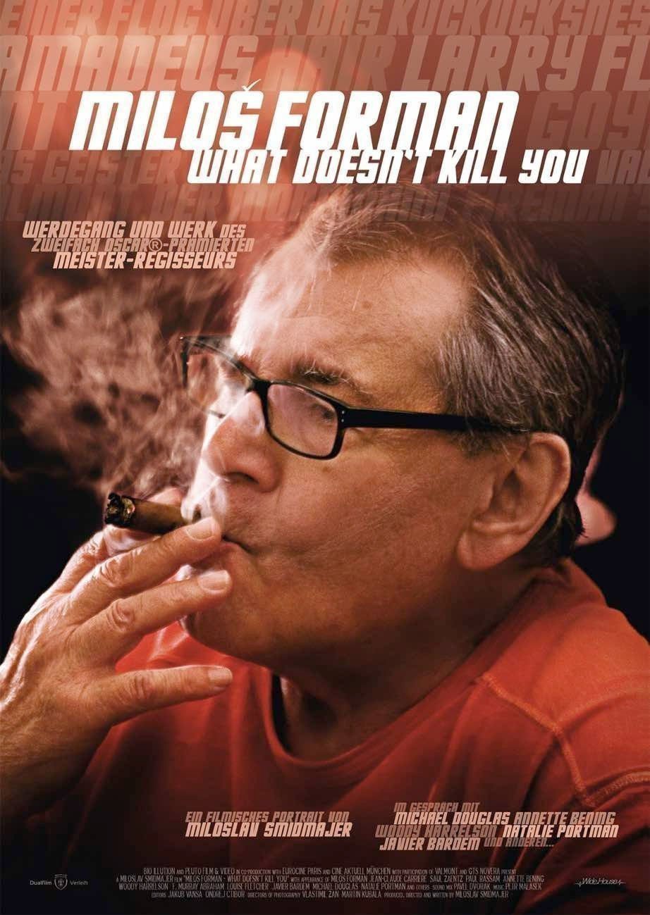 Milos Forman - What doesnt kill you - Plakat