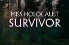 Miss Holocaust Survivor - Trailer