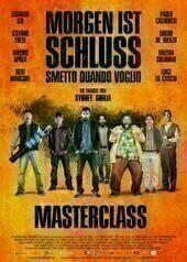 Morgen ist Schluss - Masterclass