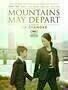 Mountains May Depart - Poster