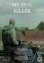 My Dog Killer - Plakat