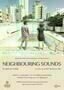 Neighbouring Sounds - Poster