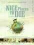 Nice Places to die - Plakat