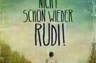 Nicht schon wieder Rudi - Plakat