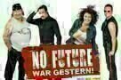 No Future war gestern - Poster