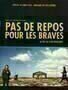 Pas de repos pour les braves