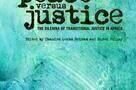 Peace Vs Justice - Poster
