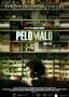 Pelo Malo - Plakat