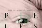Pieles - Poster