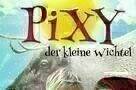 Pixy - Der kleine Wichtel - Plakat