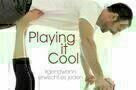 Playing it Cool - Plakat